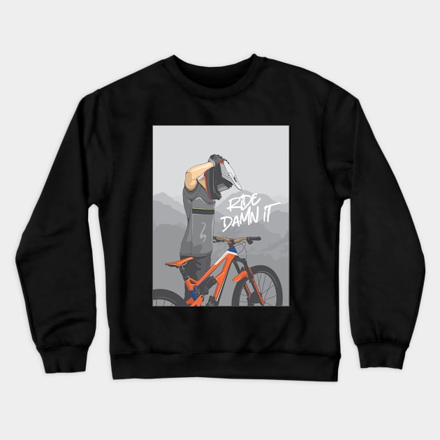 ride damn it! Crewneck Sweatshirt by savya std22